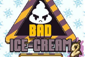 BAD ICE CREAM 2 - Jogos Friv 2018